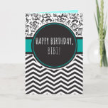 Birthday Card for Bibi<br><div class="desc">You call your grandmother Bibi,  not Grandma. (Bibi means grandmother in Kiswahili / Swahili.) Imagine how excited Bibi will be to receive a birthday card addressed especially to her! Your bibi also will love this card's stylish black,  white,  and aqua chevron and damask design.</div>