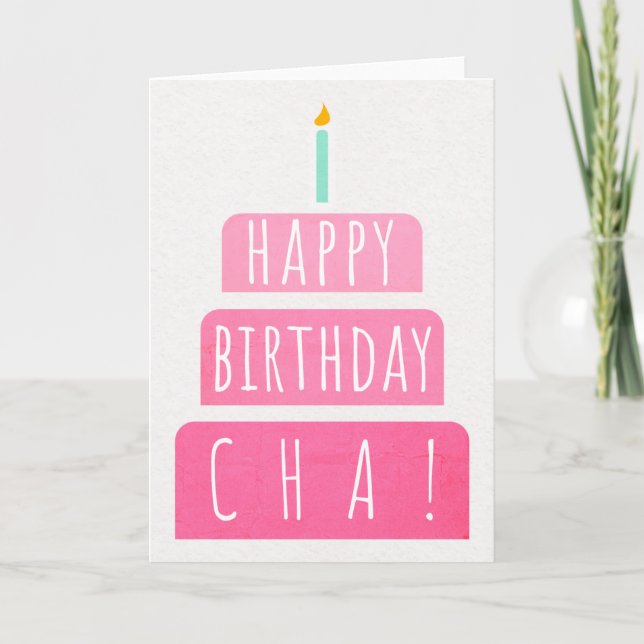 Birthday Card for Cha (Front)