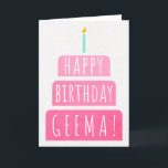 Birthday Card for Geema<br><div class="desc">Birthday Card for Geema. If you call your grandmother Geema instead of Grandma, this birthday card is perfect for her. Your geema also will love this birthday card's gradient ombre pink design with a birthday cake that says "Happy birthday Geema!" Make this card customisable! Click "Edit Design", "Inside Bottom/Right: Text...</div>