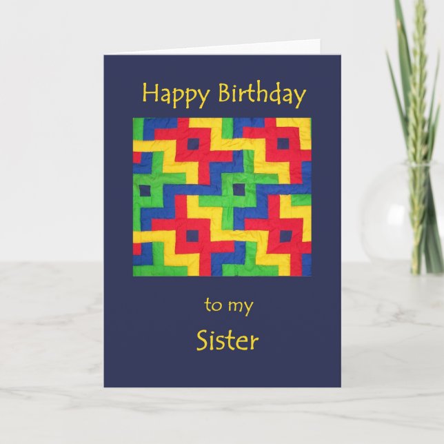 Birthday Card for Sister - Patchwork Quilt (Front)