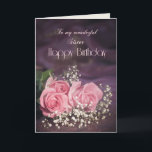 Birthday card for sister with pink roses<br><div class="desc">Three beautiful pink roses to send to your sister on her birthday. A gorgeous Birthday card for a sister that you can customise to convey your own sentiments.</div>