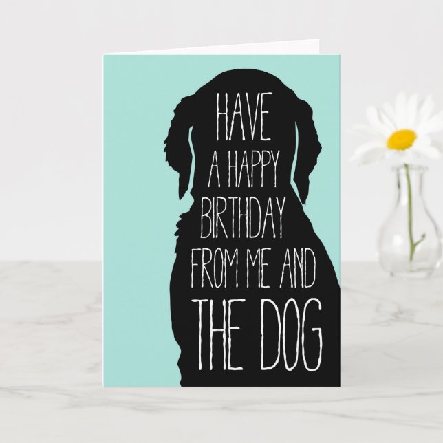 Birthday Card Happy Birthday from Me and the Dog (Small Plant)