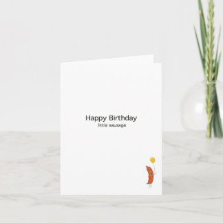 Birthday Card, happy birthday little sausage, cute Card