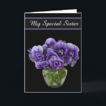 Birthday Card-My Special Sister Card<br><div class="desc">Birthday card shown with a pretty purple pansies photo print. 
Customise this card or buy as is. Card has a special message inside.</div>