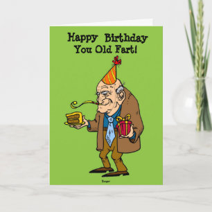Birthday Card - You Old Fart! (humor)
