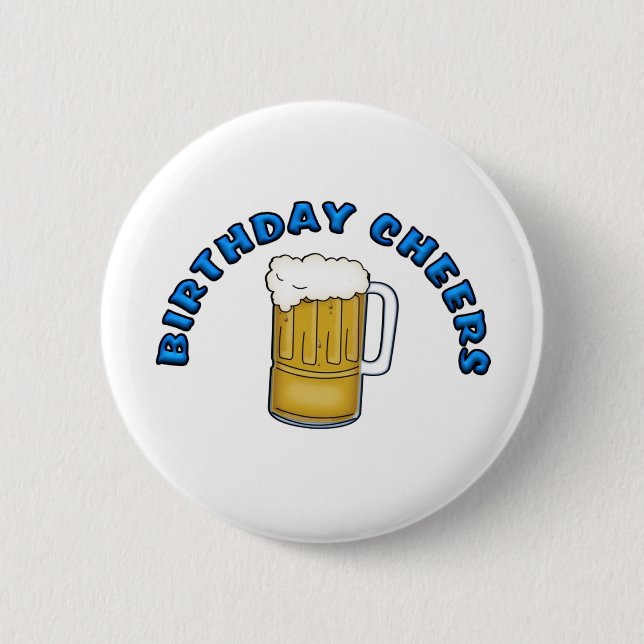 Birthday Cheers 6 Cm Round Badge (Front)