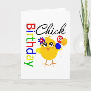Birthday Chick 13 Years Old Card