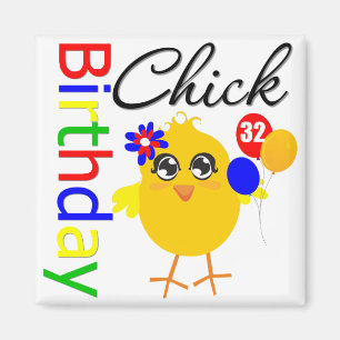 Birthday Chick 32 Years Old Magnet