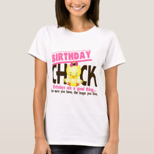 Birthday Chick 4 T-Shirt