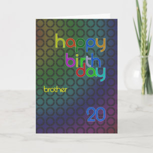 Birthday circles for brother aged 20 card