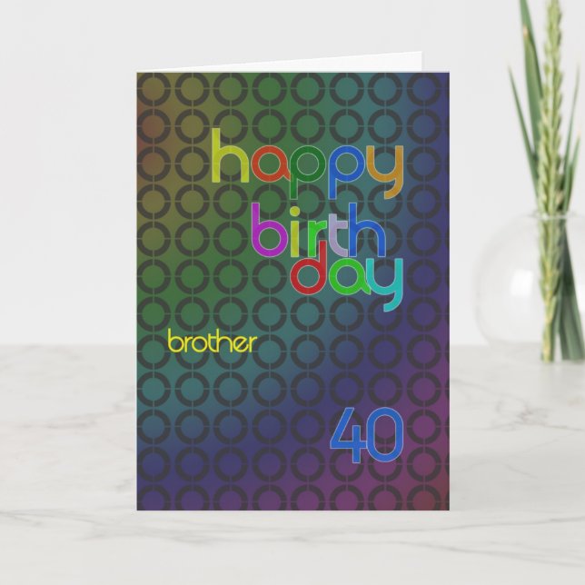 Birthday circles for brother aged 40 card (Front)