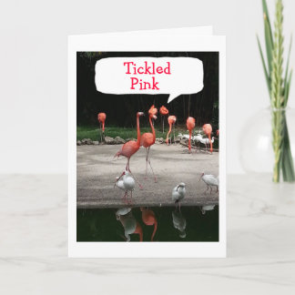 BIRTHDAY COMPLIMENT FLAMINGOS ARE "TICKLED PINK" CARD