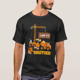 Birthday Construction I Am The Lil Brother Family T-Shirt