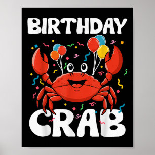 Birthday Crab Party Tee Crabs Lover Birthday Crab Poster