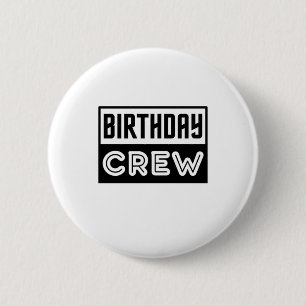 Birthday Crew, Birthday Squad 6 Cm Round Badge