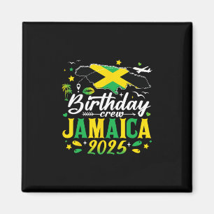 Birthday Crew Jamaica 2025 Family Cruise Vacation Magnet