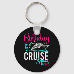 Birthday Cruise 2025 Family Group Friends Vacation Key Ring