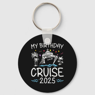 Birthday Cruise 2025 Family Vacation Apparel Uni-k Key Ring