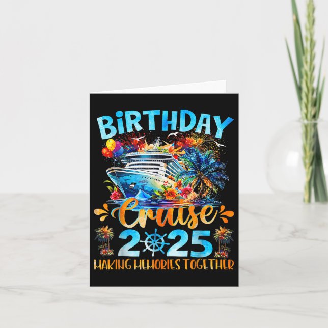 Birthday Cruise 2025 Making Memories Together Fami Card (Front)