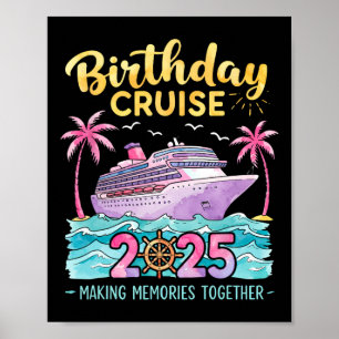Birthday Cruise 2025 Making Memories Together Matc Poster