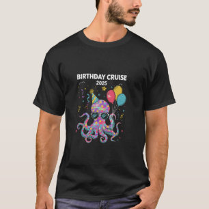 Birthday Cruise 2025 Octopus Party T-Shirt