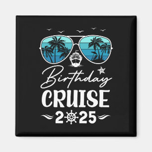 Birthday Cruise 2025 Party Vacation Squad Birthday Magnet