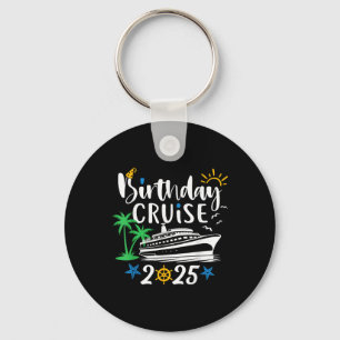 Birthday Cruise 2025 Ship Boat Family Summer Vacat Key Ring