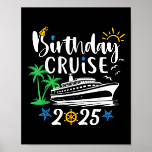 Birthday Cruise 2025 Ship Boat Family Summer Vacat Poster