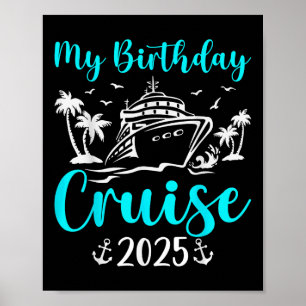 Birthday Cruise 2025 Ship Boat Party - Uni-kids, T Poster