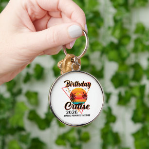 Birthday Cruise 2026 Making Memories Together Key Ring