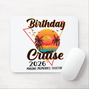 Birthday Cruise 2026 Making Memories Together Mouse Pad