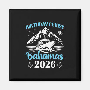 Birthday Cruise Byhamas 2026 Family Matching Cruis Magnet