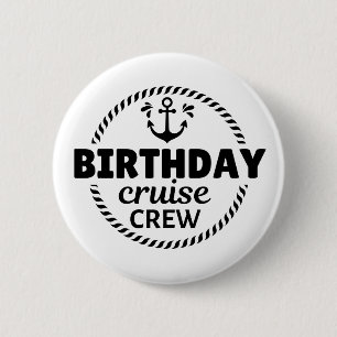 Birthday Cruise Crew 6 Cm Round Badge
