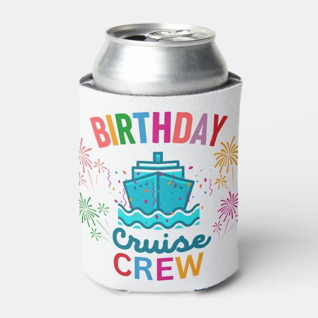 BIRTHDAY CRUISE CREW CAN COOLER (Can Front)