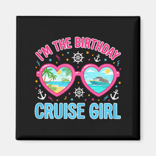 Birthday Cruise Girl Heart Sungles Im The Birthday Magnet