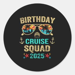 Birthday Cruise Squad 2025 Classic Round Sticker