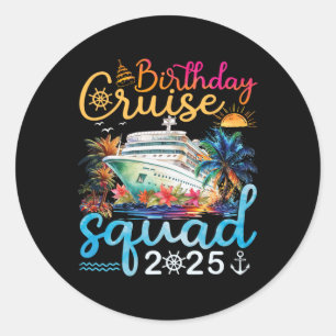 Birthday Cruise Squad 2025 Cruise Birthday Party V Classic Round Sticker