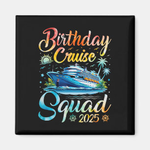 Birthday Cruise Squad 2025 Cruise Birthday Party V Magnet