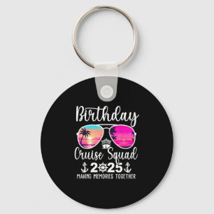 Birthday Cruise Squad 2025 Cruising Summer Vacatio Key Ring
