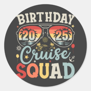 Birthday Cruise Squad 2025 Family Matching Classic Round Sticker