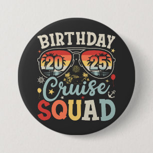 Birthday Cruise Squad 2025 Family Matching Round 7.5 Cm Round Badge