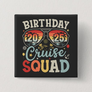 Birthday Cruise Squad 2025 Family Matching Square 15 Cm Square Badge