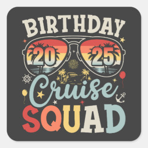 Birthday Cruise Squad 2025 Family Matching Square Sticker