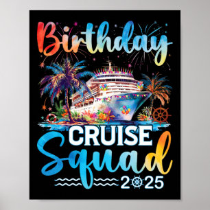 Birthday Cruise Squad 2025 It's My Birthday Party Poster