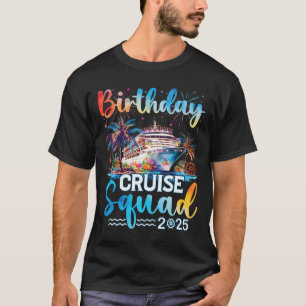 Birthday Cruise Squad 2025 It's My Birthday Party T-Shirt