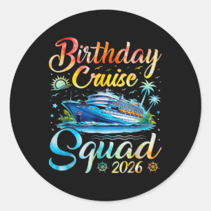 Birthday Cruise Squad 2026 Cruise Birthday Party V Classic Round Sticker