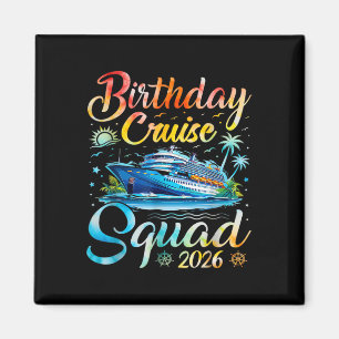 Birthday Cruise Squad 2026 Cruise Birthday Party V Magnet