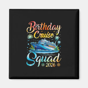 Birthday Cruise Squad 2026 Cruise Birthday Party V Magnet