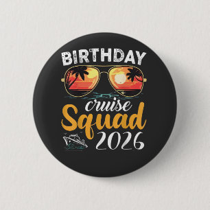 Birthday Cruise Squad 2026 Family Cruise Vacation 6 Cm Round Badge