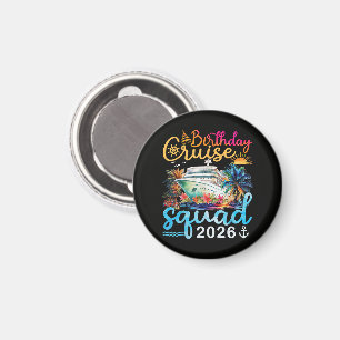 Birthday Cruise Squad 2026 Magnet